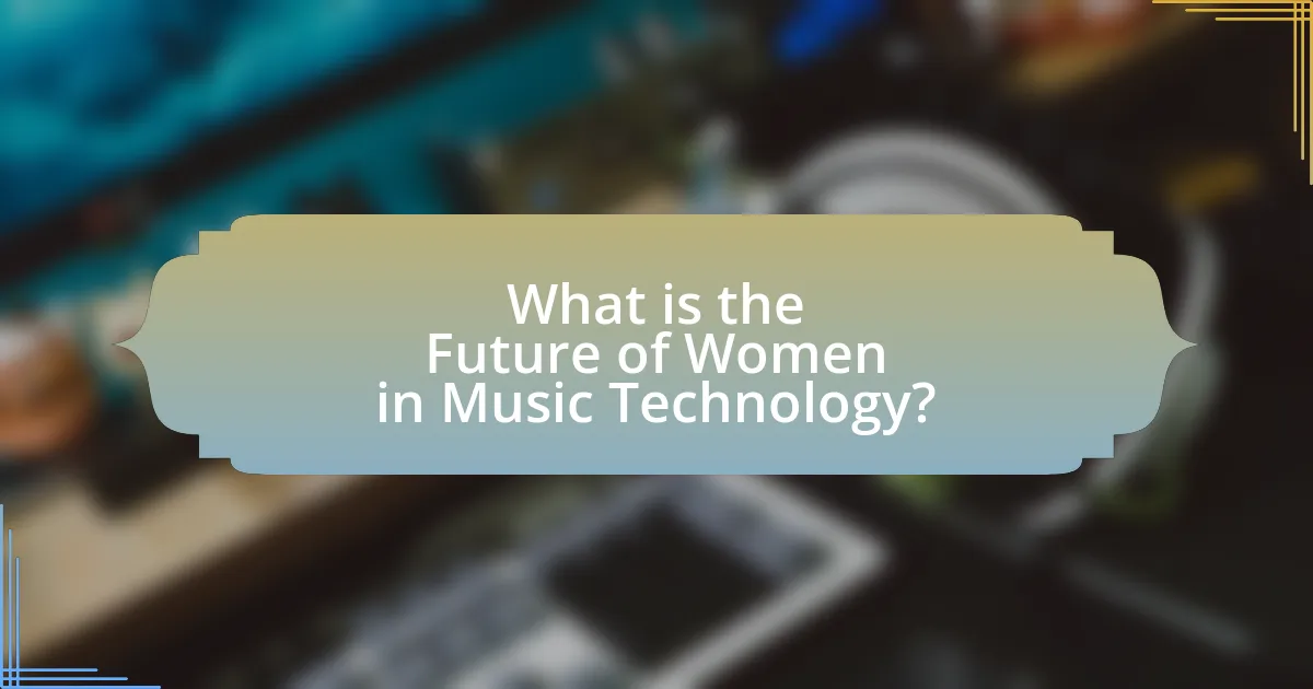 What is the Future of Women in Music Technology?